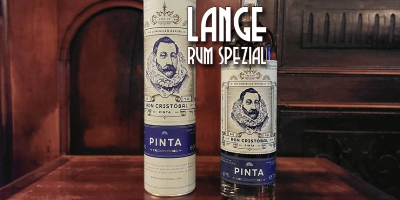 LANGE Rum spezial: Ron Cristóbal Pinta