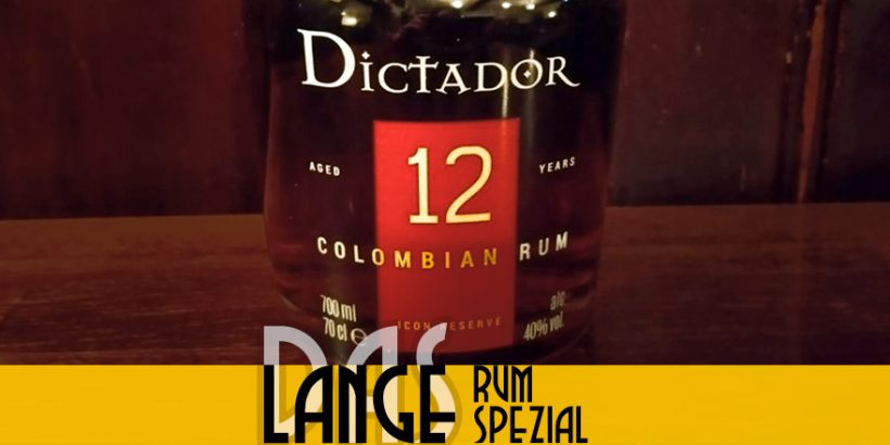 LANGE Rum spezial: DICTADOR 12YO aus Kolumbien