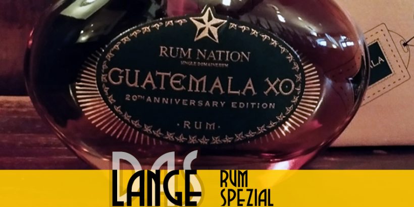 LANGE Rum spezial: Rum Nation – Guatemala XO