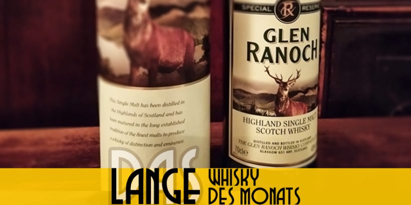 LANGE Whisky des Monats: Glen Ranoch Special Reserve