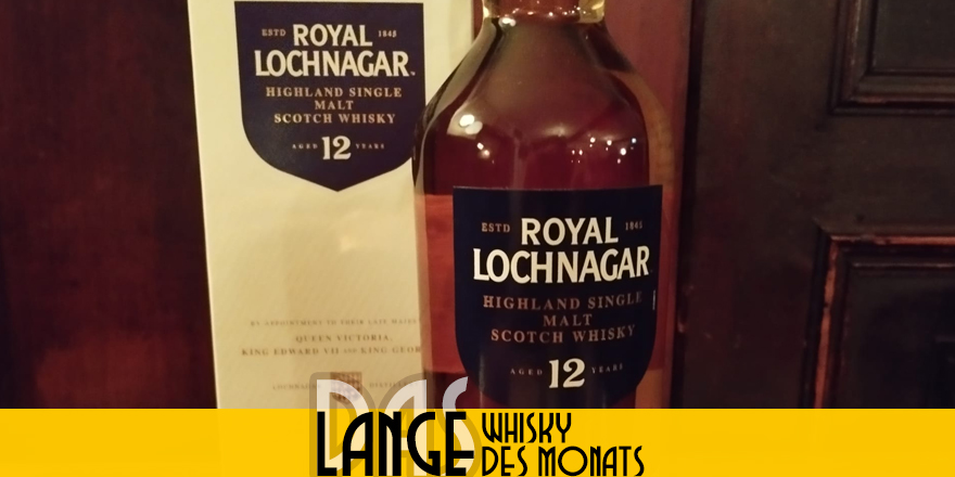 LANGE Whisky des Monats: Royal Lochnagar 12 Years