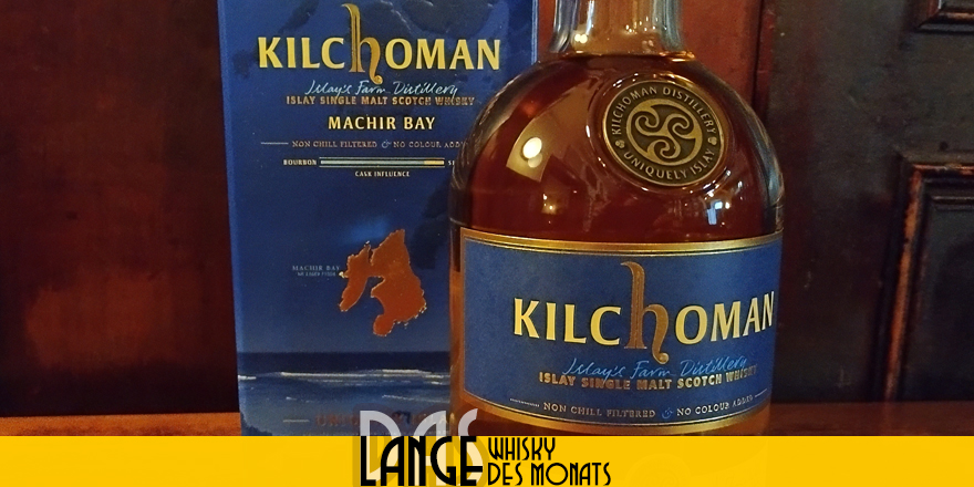 LANGE Whisky des Monats: Kilchoman Machir Bay