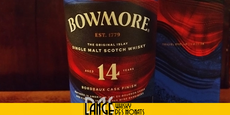 Lange Whisky des Monats: Bowmore 14 Years – Bordeaux Cask Finish