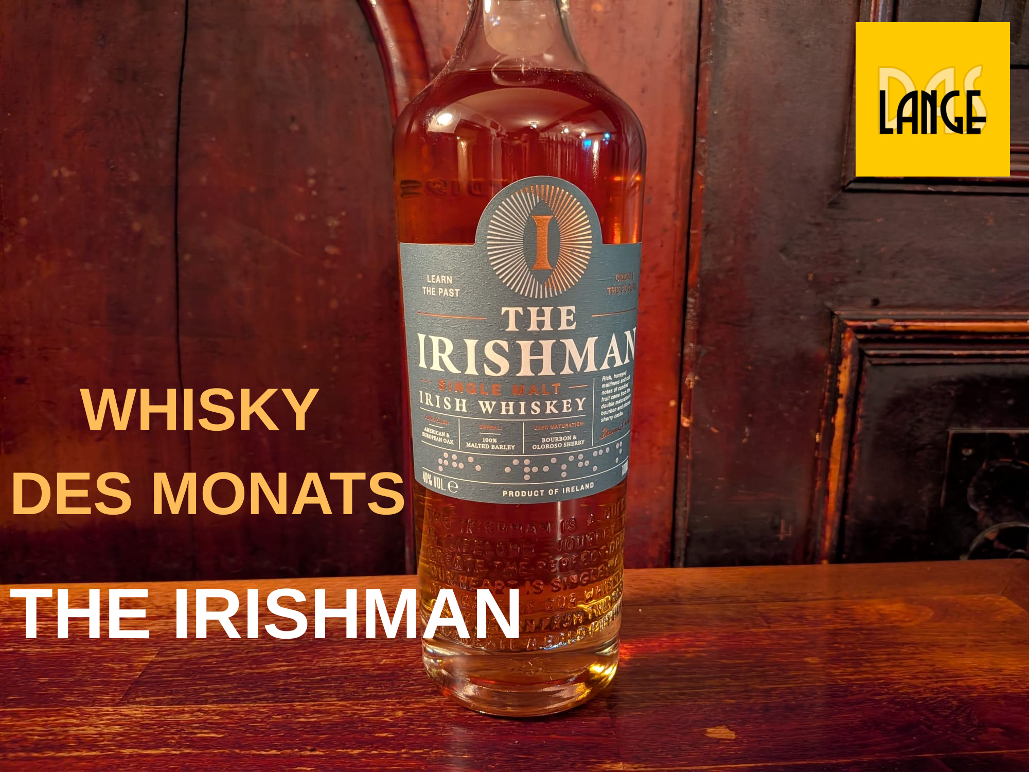 LANGE Whiskey des Monats: The Irishman Single Malt